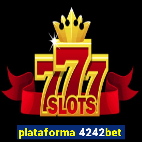 plataforma 4242bet